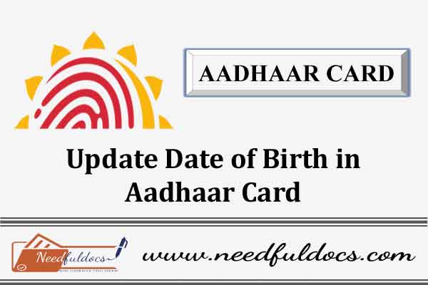 Update Change Edit Correction DOB in Aadhaar Card Aadhar UIDAI